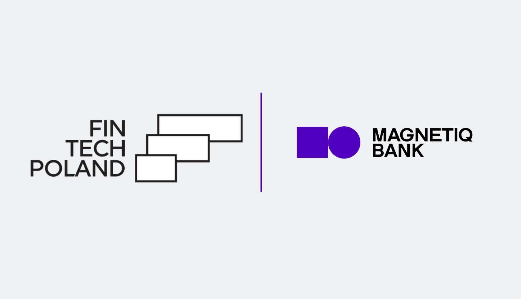 Partnership graphic showing the Fintech Poland logo on the left and the Magnetiq Bank logo on the right, separated by a thin vertical line.